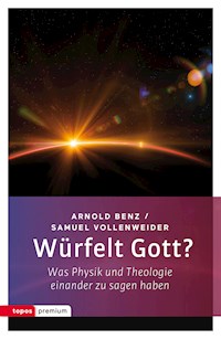 Würfelt Gott? - Arnold Benz - ebook