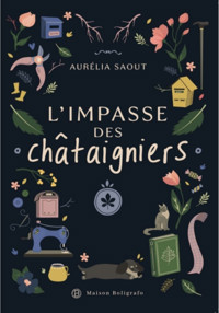 L'impasse des châtaigniers - Aurélia Saout - ebook