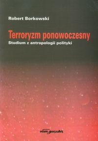 Terroryzm ponowoczesny - Borkowski Robert - książka