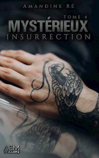 Mystérieux - Tome 4 Insurrection - Amandine Ré - ebook