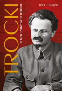 Trocki. Demon czerwonego terroru - Robert Service - ebook + książka
