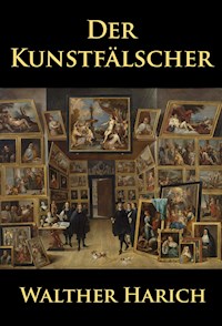 Der Kunstfälscher - Walther Harich - ebook