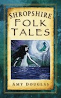 Shropshire Folk Tales - Amy Douglas - ebook