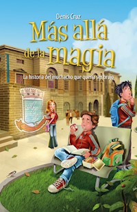 Más allá de la magia - Denis Cruz - ebook