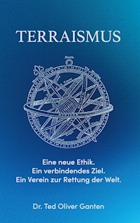 Terraismus - Ted Oliver Ganten - ebook