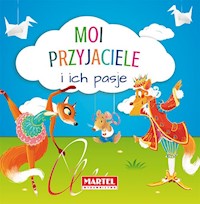 Moi przyjaciele i ich pasje - Agnieszka Nożyńska-Demianiuk - książka