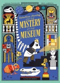 Detective Stanley and the Mystery at the Museum - Hannah Tunnicliffe - książka