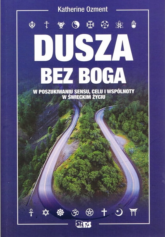 Dusza bez Boga - Katherine Ozment - ebook + książka