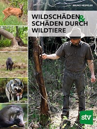 Wildschäden & Schäden durch Wildtiere - Bruno Hespeler - ebook