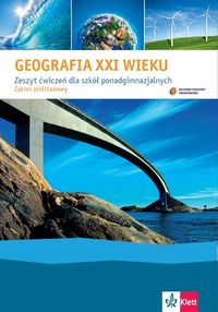 Geografia XXI wieku Zeszyt ćwiczeń Zakres podstawowy - Nowacka Justyna, Stachowska Beata, Pusz Beata - książka