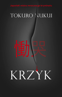 Krzyk - Tokuro Nukui - ebook + audiobook + książka