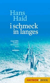i schmeck in langes - Hans Haid - ebook