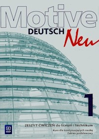 Motive Deutsch Neu 1 Zeszyt ćwiczeń Zakres podstawowy - Jarząbek Alina Dorota, Koper Danuta - książka