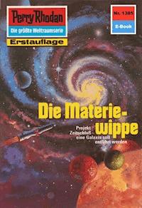 Perry Rhodan 1385: Die Materiewippe -  Kurt Mahr - ebook