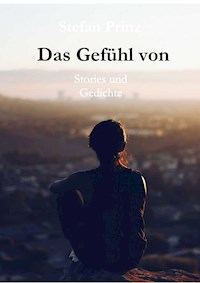 Das Gefühl von - Stefan Prinz - ebook