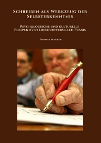 Schreiben als Werkzeug der Selbsterkenntnis - Thomas Maurer - ebook