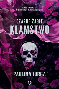 Kłamstwo. Czarne żagle. Tom 1 - Paulina Jurga - książka