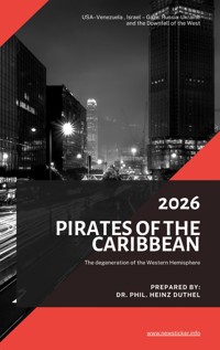 Pirates of the Caribbean and the degeneration of the Western Hemisphere - Heinz Duthel - ebook