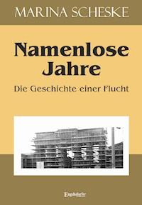 Namenlose Jahre - Marina Scheske - ebook