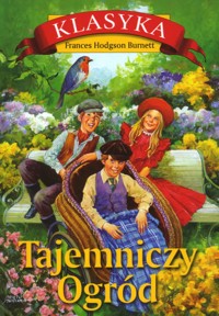 Tajemniczy ogród - Frances Hodgson Burnett - ebook + audiobook + książka