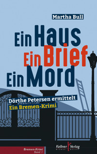 Ein Haus Ein Brief Ein Mord - Martha Bull - ebook