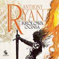 Królowa ognia. Trylogia Kruczy Cień tom 3 - Anthony Ryan - ebook + audiobook