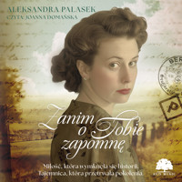 Zanim o Tobie zapomnę - Palasek Aleksandra - ebook + audiobook