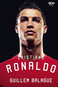 Cristiano Ronaldo. Biografia - Guillem Balagué - ebook + książka