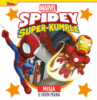 Misja u Iron Mana. Marvel Spidey i Super-kumple -  - książka