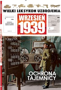 Wielki Leksykon Uzbrojenia Wrzesień 1939 Tom 217 Ochrona tajemnicy - Topolewski Stanisław - książka