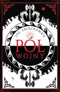 Pół wojny. Morze Drzazg. Tom 3 - Joe Abercrombie - książka