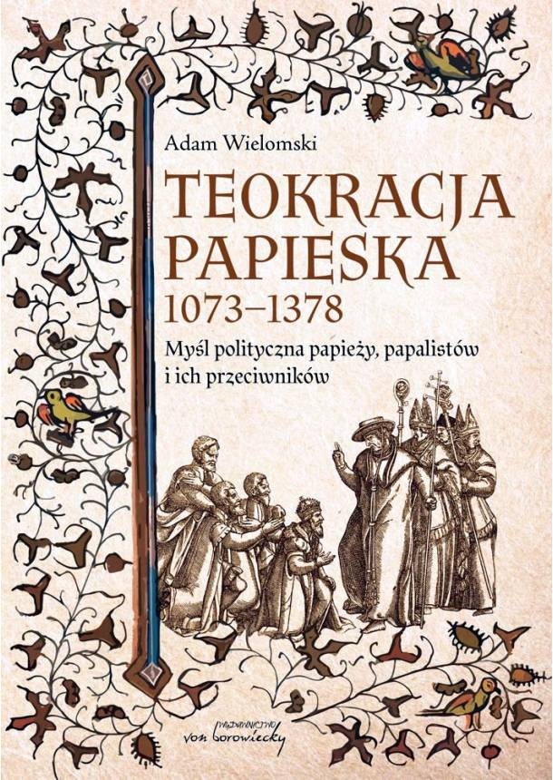 Teokracja papieska 1073-1378 - Adam Wielomski - książka