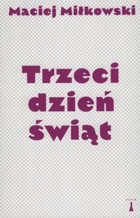Trzeci dzień świąt - Maciej Miłkowski - ebook + książka