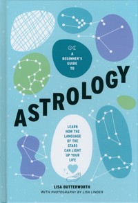 A Beginner's Guide to Astrology - Butterworth Lisa - książka