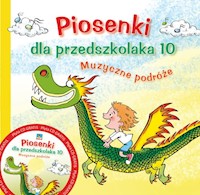 Piosenki dla przedszkolaka 10 - Zawadzka Danuta, Gąsieniec Stefan - książka