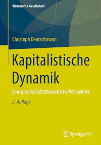 Kapitalistische Dynamik - Christoph Deutschmann - ebook