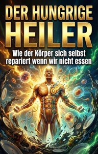 Der Hungrige Heiler - Tobias Adler - ebook