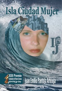 Isla Ciudad Mujer - Juan Emilio Pantoja Arteaga - ebook
