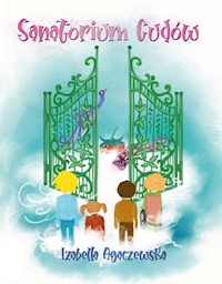 Sanatorium cudów - Agaczewska Izabella - ebook