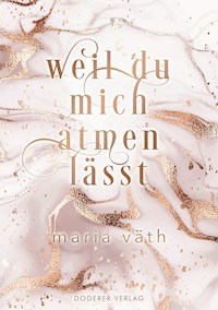 Weil du mich atmen lässt - Maria Väth - ebook