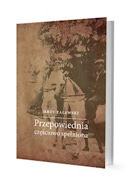 Przepowiednia częściowo spełniona - Jerzy Zalewski - książka