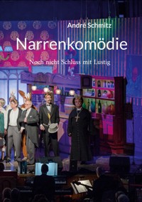 Narrenkomödie - André Schmitz - ebook