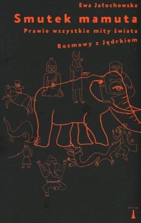 Smutek mamuta - Ewa Jałochowska - książka