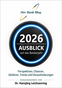 Ausblick auf das Bankenjahr 2026 - Dr. Hansjörg Leichsenring - ebook