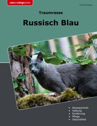 Traumrasse Russisch Blau - Caroline Dessau - ebook