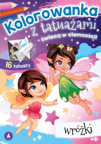Kolorowanka z tatuażami świecą w ciemności! Wróżki -  - książka