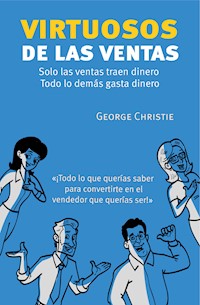 VIRTUOSOS DE LAS VENTAS - George Christie - ebook
