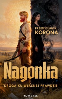 Nagonka - Przemysław K. Korona - ebook