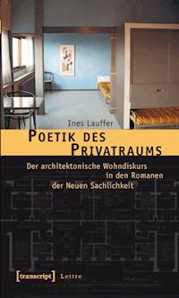Poetik des Privatraums - Ines Lauffer - ebook