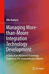 Managing More-than-Moore Integration Technology Development - Riko Radojcic - ebook